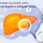 La Dra. Grande nos habla sobre un problema de salud cada vez más frecuente: la esteatosis hepática o hígado graso.